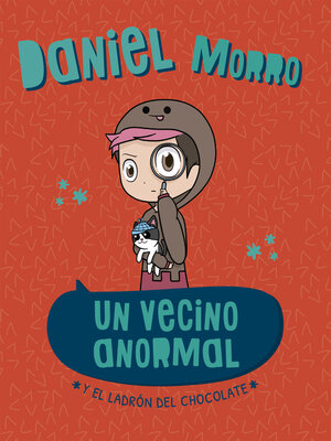 cover image of Un vecino anormal y el ladrón del chocolate